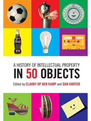 A History of Intellectual Property in 50 Objects - Boganto