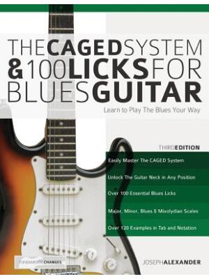 The Caged System and 100 Licks for Blues Guitar - Boganto