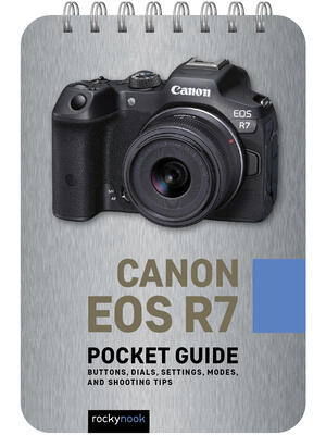 Canon EOS R7: Pocket Guide : Buttons, Dials, Settings, Modes, and Shooting Tips - Boganto