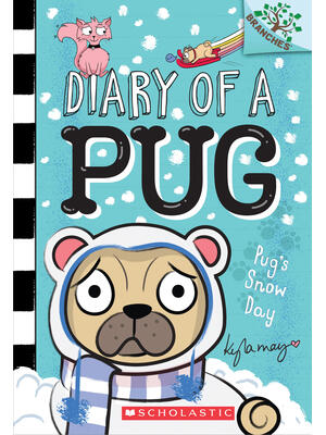 Pug's Snow Day: A Branches Book (Diary of a Pug #2): Volume 2 - Boganto