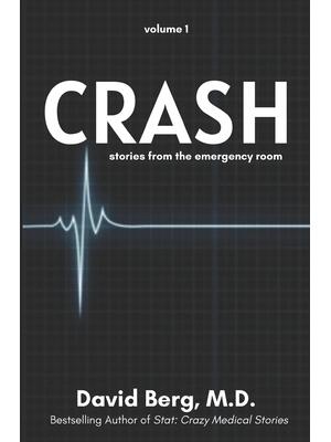Crash : Stories From the Emergency Room - Boganto