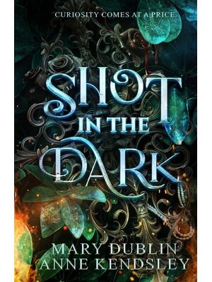 Shot in the Dark : A Spellbinding Enemies-to-Lovers Urban Fantasy Adventure - Boganto