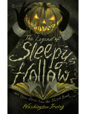 The Legend of Sleepy Hollow and Other Stories From the Sketch Book - Boganto