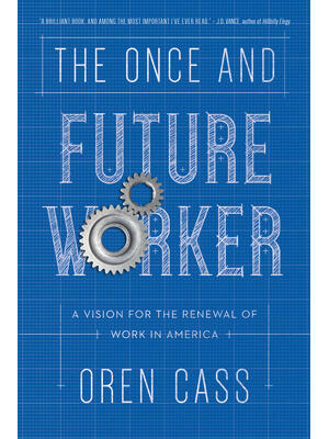 The Once and Future Worker - Boganto