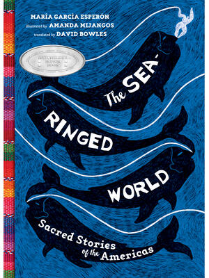 The Sea-Ringed World: Sacred Stories of the Americas - Boganto