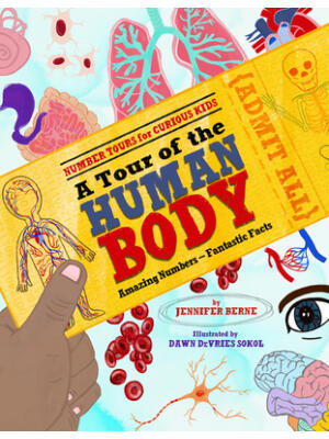 A Tour of the Human Body: Amazing Numbers--Fantastic Facts - Boganto