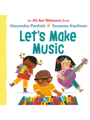 Let's Make Music (an All Are Welcome Board Book) - Boganto