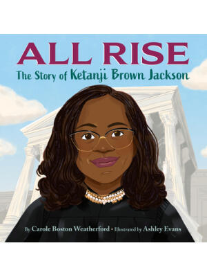 All Rise: The Story of Ketanji Brown Jackson - Boganto