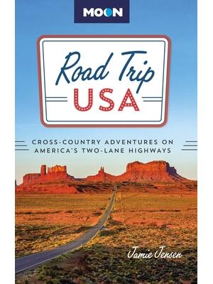 Road Trip USA: Cross-Country Adventures on America's Two-Lane Highways - Boganto