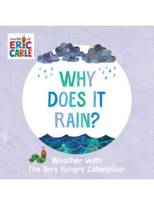 Why Does It Rain?: Weather with the Very Hungry Caterpillar - Boganto