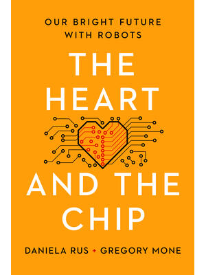 The Heart and the Chip: Our Bright Future with Robots - Boganto