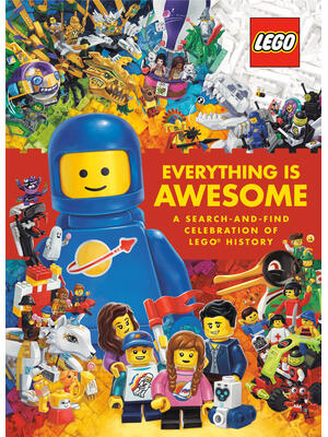 Everything Is Awesome: A Search-And-Find Celebration of Lego History (Lego)