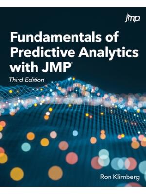 Fundamentals of Predictive Analytics with JMP, Third Edition - Boganto