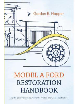 Model A Ford Restoration Handbook - Boganto