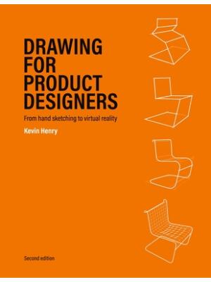 Drawing for Product Designers Second Edition : From Hand Sketching to Virtual Reality - Boganto