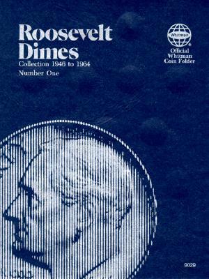 Coin Folders Dimes : Roosevelt, 1946-1964 - Boganto