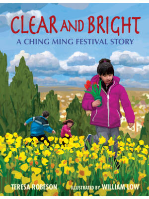 Clear and Bright : A Ching Ming Festival Story - Boganto