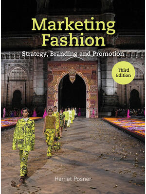 Marketing Fashion Third Edition : Strategy, Branding and Promotion - Boganto