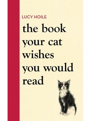 The Book Your Cat Wishes You Would Read - Boganto