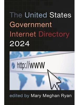 The United States Government Internet Directory 2024 - Boganto