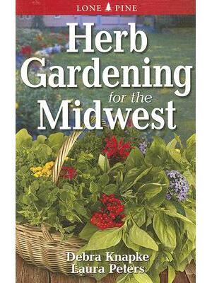 Herb Gardening for the Midwest - Boganto