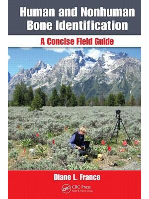 Human and Nonhuman Bone Identification : A Concise Field Guide - Boganto