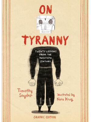 On Tyranny Graphic Edition: Twenty Lessons from the Twentieth Century - Boganto