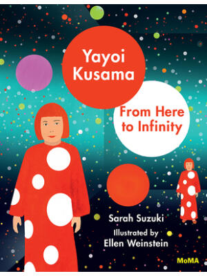 Yayoi Kusama: From Here to Infinity! - Boganto