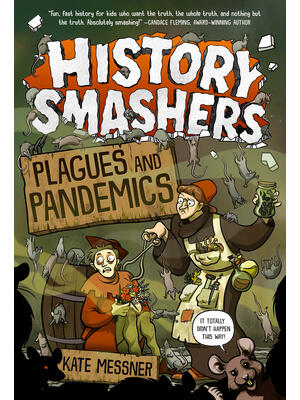 History Smashers: Plagues and Pandemics - Boganto