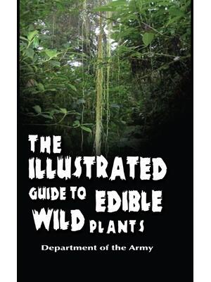 The Illustrated Guide to Edible Wild Plants - Boganto