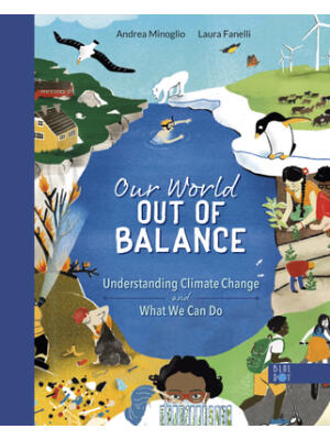 Our World Out of Balance: Understanding Climate Change and What We Can Do - Boganto