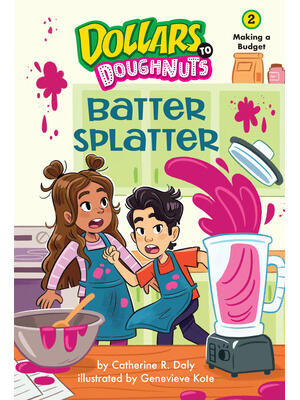 Batter Splatter (Dollars to Doughnuts Book 2): Making a Budget - Boganto