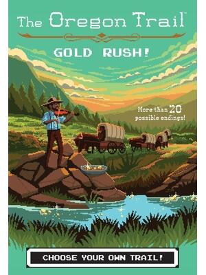 The Oregon Trail: Gold Rush! - Boganto