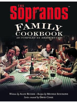 The Sopranos Family Cookbook : As Compiled by Artie Bucco - Boganto