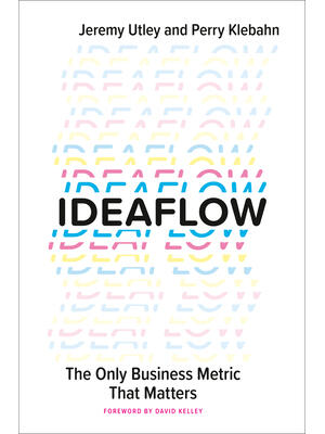 Ideaflow: The Only Business Metric That Matters