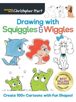 Drawing with Squiggles & Wiggles: Create 100+ Cartoons with Fun Shapes! - Boganto