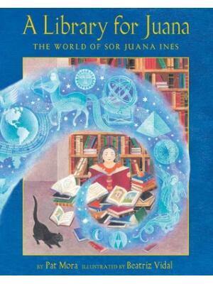 A Library for Juana: The World of Sor Juana Inés - Boganto