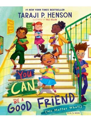 You Can Be a Good Friend (No Matter What!): A Lil Tj Book - Boganto