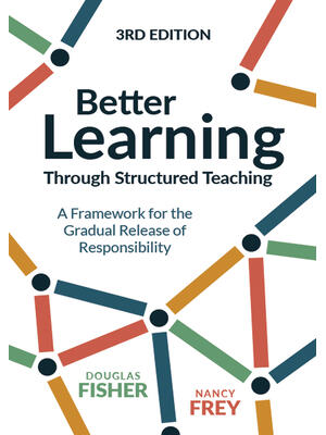 Better Learning Through Structured Teaching: A Framework for the Gradual Release of Responsibility - Boganto