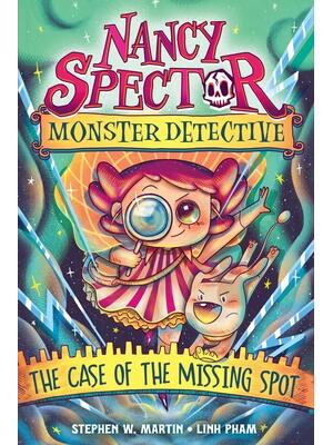 Nancy Spector, Monster Detective 1: The Case of the Missing Spot - Boganto