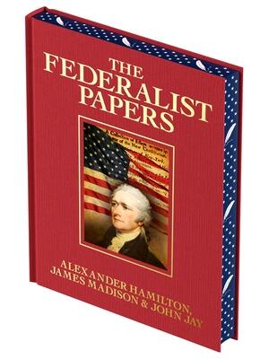 The Federalist Papers : Luxury Full-Color Edition - Boganto