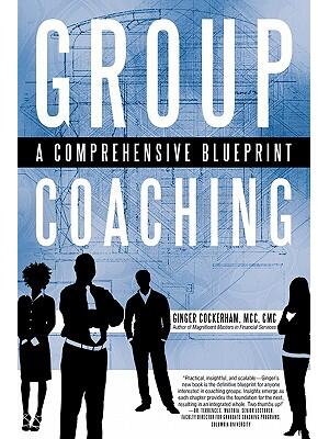 Group Coaching: A Comprehensive Blueprint - Boganto