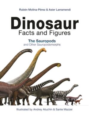 Dinosaur Facts and Figures: The Sauropods and Other Sauropodomorphs - Boganto