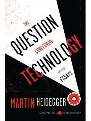 The Question Concerning Technology: And Other Essays - Boganto
