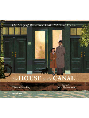 The House on the Canal: The Story of the House That Hid Anne Frank - Boganto