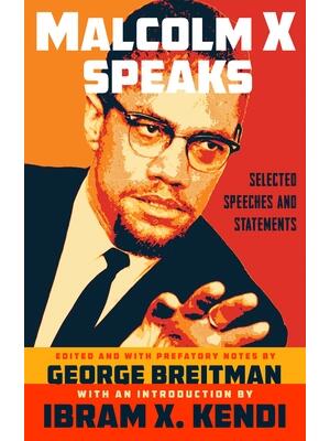 Malcolm X Speaks: Selected Speeches and Statements - Boganto