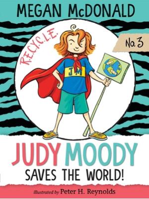 Judy Moody Saves the World! - Boganto
