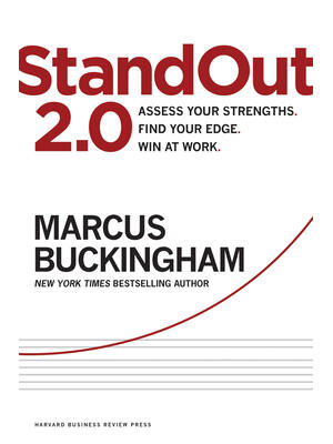 Standout 2.0: Assess Your Strengths, Find Your Edge, Win at Work - Boganto