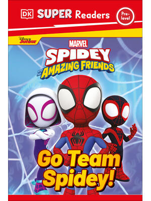 DK Super Readers Pre-Level Marvel Spidey and His Amazing Friends Go Team Spidey! - Boganto