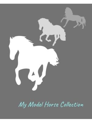 My Model Horse Collection : Inventory Guide and Reference Book for Model Horse Collectors - Boganto